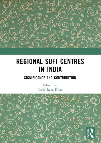Regional Sufi Centres in India: Significance and Contribution (PDF/EPUB Version)
