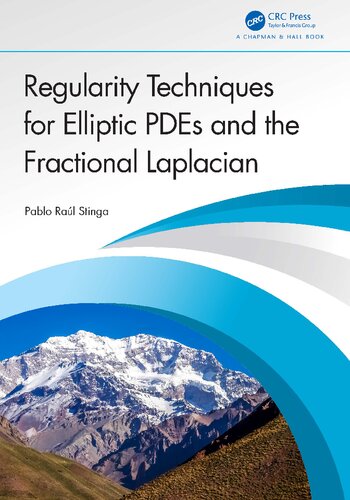 Regularity Techniques for Elliptic PDEs and the Fractional Laplacian (PDF/EPUB Version)
