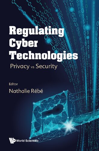 Regulating Cyber Technologies: Privacy Vs Security (PDF/EPUB Version)

