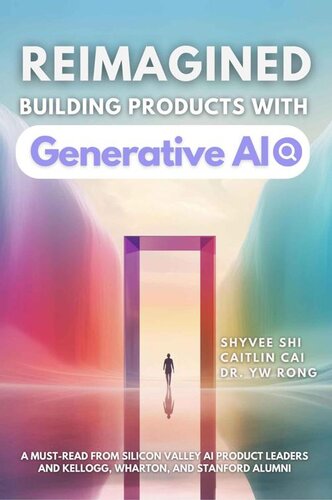 Reimagined: Building Products with Generative AI (PDF/EPUB Version)