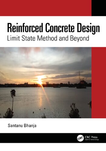 Reinforced Concrete Design: Limit State Method and Beyond (PDF/EPUB Version)