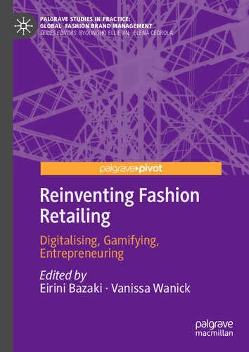 Reinventing Fashion Retailing: Digitalising, Gamifying, Entrepreneuring (PDF/EPUB Version)

