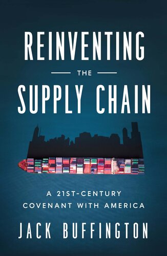 Reinventing the Supply Chain: A 21st-Century Covenant with America (PDF/EPUB Version)
