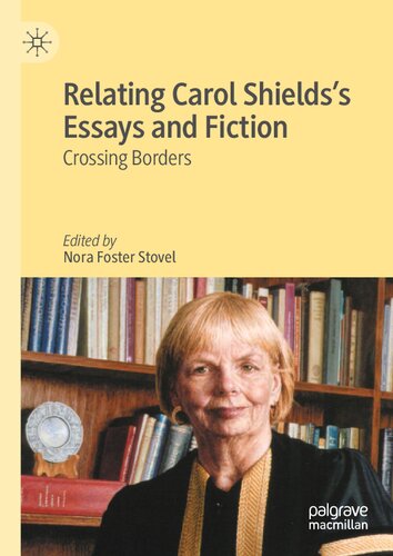 Relating Carol Shields’s Essays and Fiction: Crossing Borders (PDF/EPUB Version)
