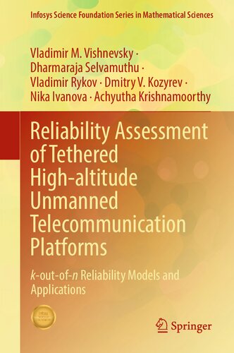 Reliability Assessment of Tethered High-altitude Unmanned Telecommunication Platforms: k-out-of-n Reliability Models and Applications (Infosys Science Foundation Series) (PDF/EPUB Version)