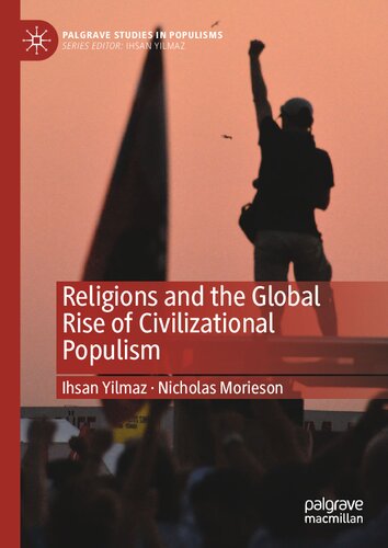 Religions and the Global Rise of Civilizational Populism (Palgrave Studies in Populisms) (PDF/EPUB Version)
