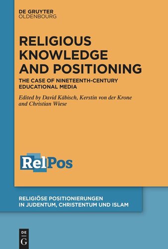 Religious Knowledge and Positioning: The Case of Nineteenth-Century Educational Media (PDF/EPUB Version)
