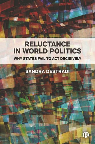 Reluctance in World Politics: Why States Fail to Act Decisively (PDF/EPUB Version)

