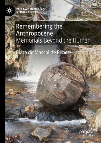 Remembering the Anthropocene: Memorials Beyond the Human (PDF/EPUB Version)