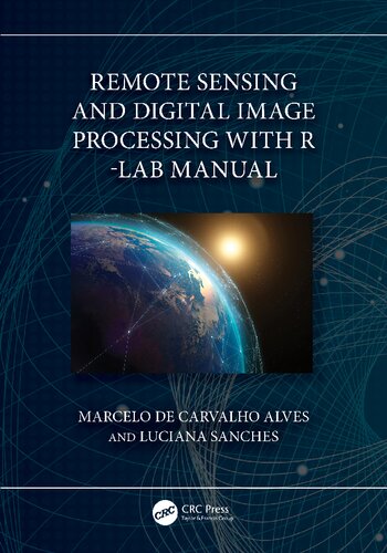 Remote Sensing and Digital Image Processing with R - Lab Manual (PDF/EPUB Version)
