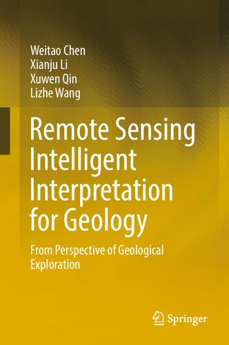 Remote Sensing Intelligent Interpretation for Geology: From Perspective of Geological Exploration (PDF/EPUB Version)