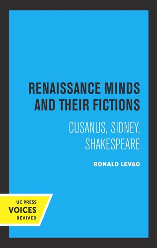 Renaissance Minds and Their Fictions: Cusanus, Sidney, Shakespeare (PDF/EPUB Version)
