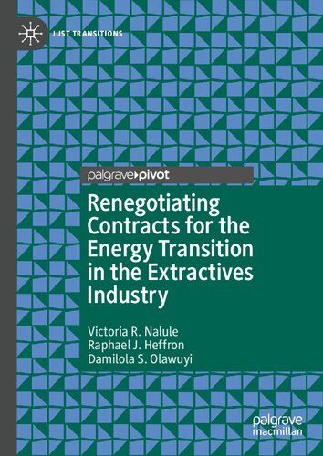 Renegotiating Contracts for the Energy Transition in the Extractives Industry (Just Transitions) (PDF/EPUB Version)
