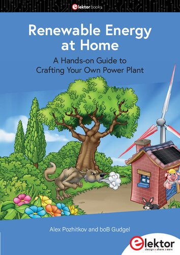 Renewable Energy at Home: A Hands-on Guide to Crafting Your Own Power Plant (PDF/EPUB Version)