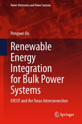 Renewable Energy Integration for Bulk Power Systems: ERCOT and the Texas Interconnection (PDF/EPUB Version)
