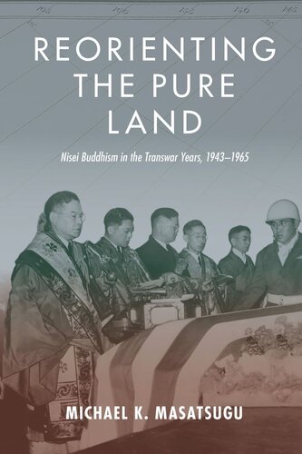 Reorienting the Pure Land: Nisei Buddhism in the Transwar Years, 1943–1965 (PDF/EPUB Version)
