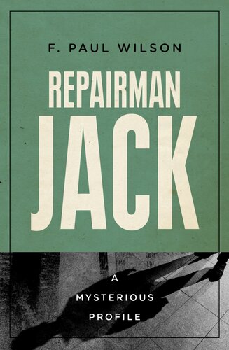 Repairman Jack: A Mysterious Profile (PDF/EPUB Version)
