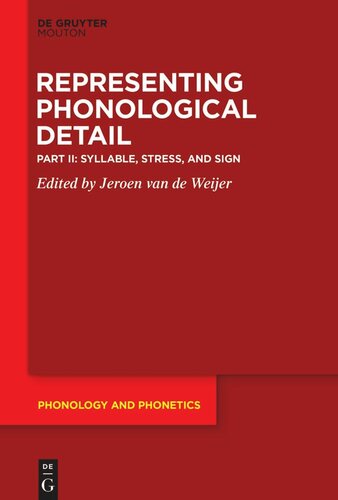 Representing Phonological Detail: Part II Syllable, Stress, and Sign (PDF/EPUB Version)
