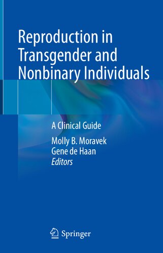Reproduction in Transgender and Nonbinary Individuals: A Clinical Guide (PDF/EPUB Version)
