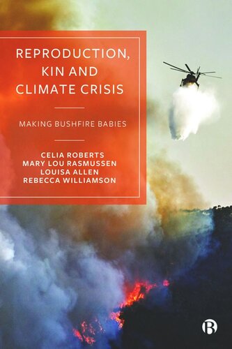 Reproduction, Kin and Climate Crisis: Making Bushfire Babies (PDF/EPUB Version)
