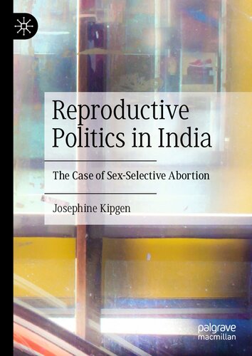 Reproductive Politics in India: The Case of Sex-Selective Abortion (PDF/EPUB Version)
