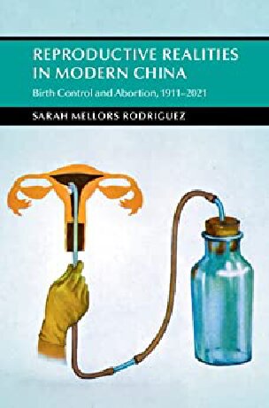 Reproductive Realities in Modern China: Birth Control and Abortion, 1911–2021 (PDF/EPUB Version)
