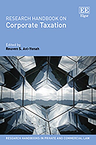 Research Handbook on Corporate Taxation (Research Handbooks in Private and Commercial Law series) (PDF/EPUB Version)
