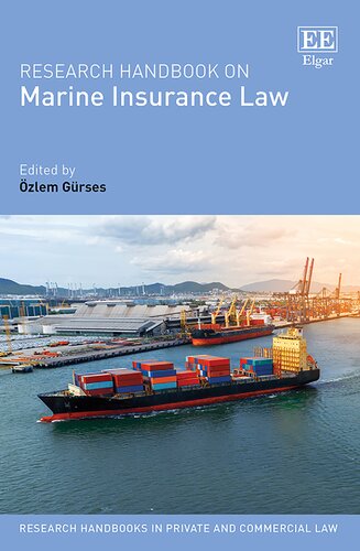 Research Handbook on Marine Insurance Law (Research Handbooks in Private and Commercial Law series) (PDF/EPUB Version)
