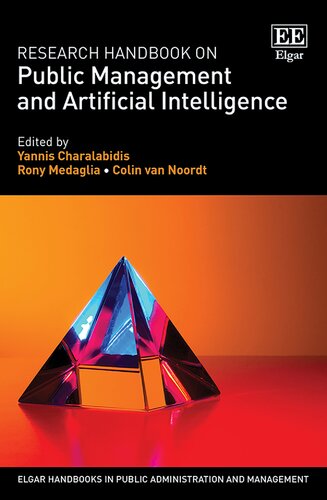 Research Handbook on Public Management and Artificial Intelligence (Elgar Handbooks in Public Administration and Management) (PDF/EPUB Version)