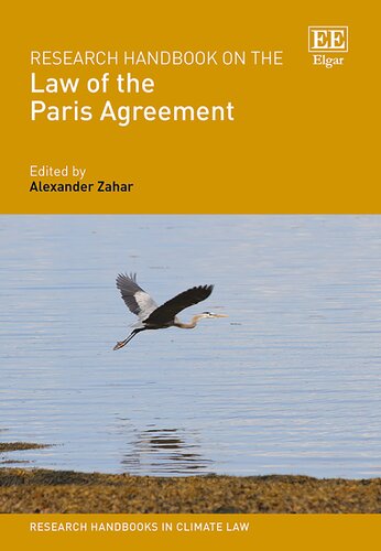 Research Handbook on the Law of the Paris Agreement (Research Handbooks in Climate Law series) (PDF/EPUB Version)