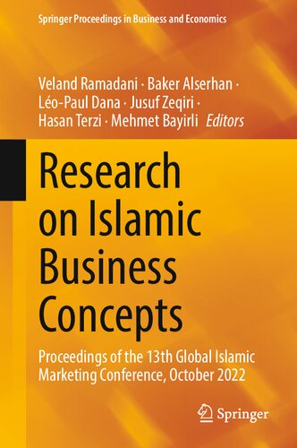 Research on Islamic Business Concepts: Proceedings of the 13th Global Islamic Marketing Conference, October 2022 (Springer Proceedings in Business and Economics) (PDF/EPUB Version)
