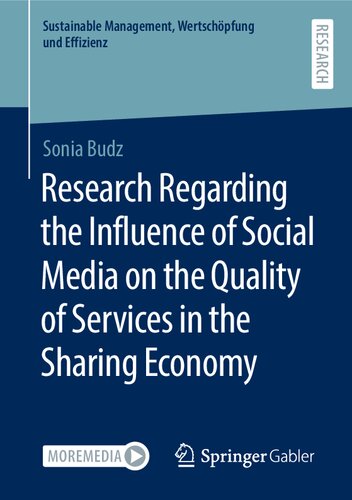 Research Regarding the Influence of Social Media on the Quality of Services in the Sharing Economy (Sustainable Management, Wertschöpfung und Effizienz) (PDF/EPUB Version)
