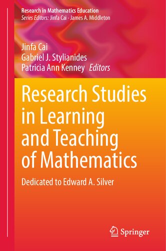 Research Studies on Learning and Teaching of Mathematics: Dedicated to Edward A. Silver (Research in Mathematics Education) (PDF/EPUB Version)
