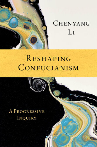 Reshaping Confucianism: A Progressive Inquiry (PDF/EPUB Version)

