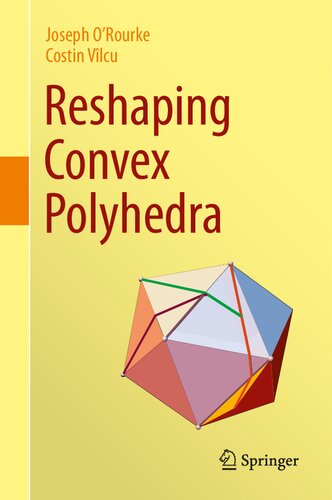 Reshaping Convex Polyhedra (PDF/EPUB Version)