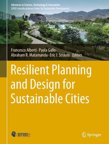 Resilient Planning and Design for Sustainable Cities (Advances in Science, Technology & Innovation) (PDF/EPUB Version)