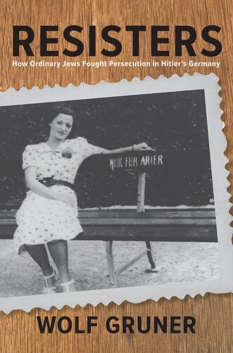 Resisters: How Ordinary Jews Fought Persecution in Hitler's Germany (PDF/EPUB Version)
