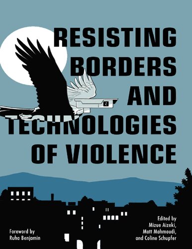 Resisting Borders and Technologies of Violence (Abolitionist Papers) (PDF/EPUB Version)