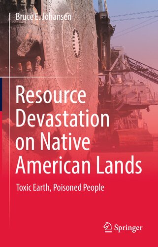 Resource Devastation on Native American Lands: Toxic Earth, Poisoned People (PDF/EPUB Version)
