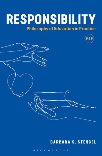 Responsibility: Philosophy of Education in Practice (PDF/EPUB Version)
