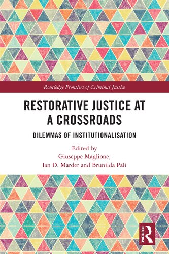 Restorative Justice at a Crossroads: Dilemmas of Institutionalisation (PDF/EPUB Version)