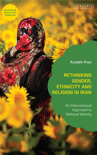 Rethinking Gender, Ethnicity and Religion in Iran: An Intersectional Approach to National Identity (PDF/EPUB Version)
