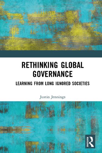 Rethinking Global Governance: Learning from Long Ignored Societies (PDF/EPUB Version)
