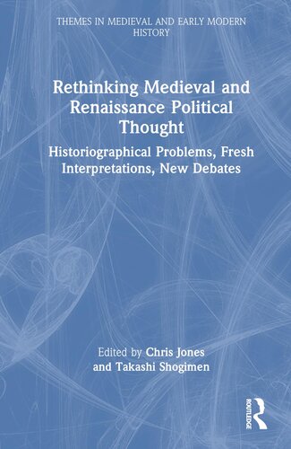 Rethinking Medieval and Renaissance Political Thought (Themes in Medieval and Early Modern History) (PDF/EPUB Version)
