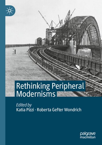 Rethinking Peripheral Modernisms (PDF/EPUB Version)
