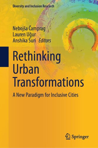 Rethinking Urban Transformations: A New Paradigm for Inclusive Cities (Diversity and Inclusion Research) (PDF/EPUB Version)
