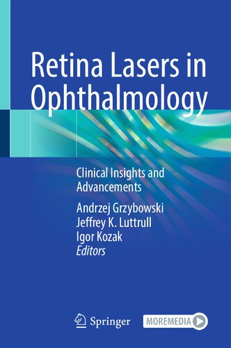 Retina Lasers in Ophthalmology: Clinical Insights and Advancements (PDF/EPUB Version)
