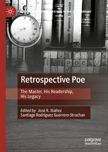 Retrospective Poe: The Master, His Readership, His Legacy (PDF/EPUB Version)
