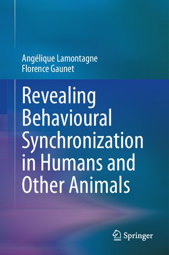 Revealing Behavioural Synchronization in Humans and Other Animals: Why Individuals Mirror Others (PDF/EPUB Version)

