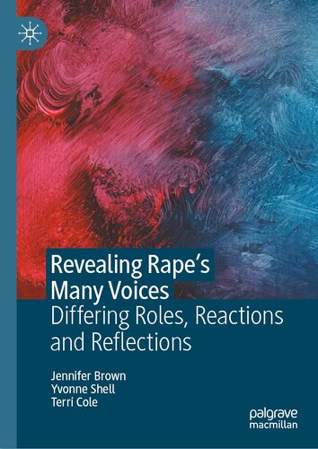 Revealing Rape’s Many Voices: Differing Roles, Reactions and Reflections (PDF/EPUB Version)
